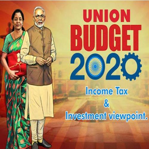 Union Budget 2020-21 – Income Tax & Investment viewpoint