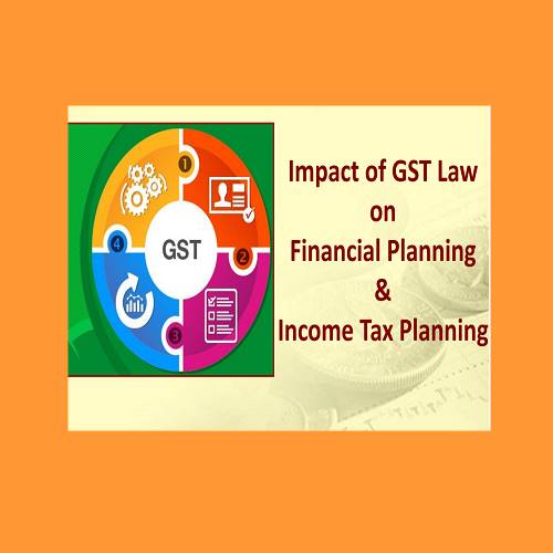 Impact of GST Law on Financial Planning & Income Tax Planning (in Gujarati Language)