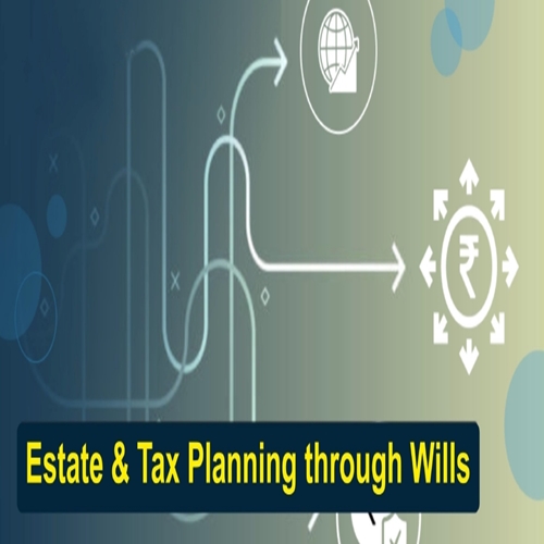 Estate & Tax Planning through Wills – Part B