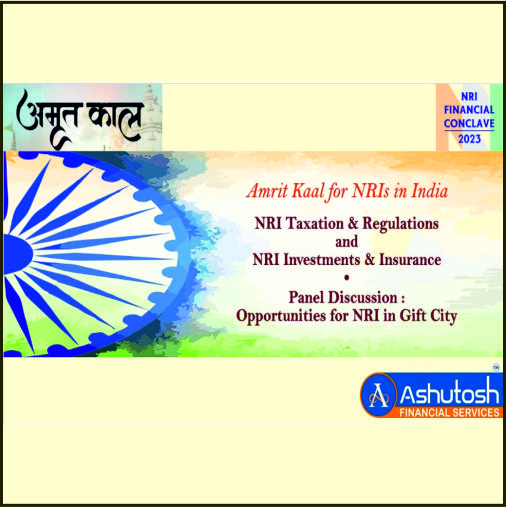 ‘Amrit Kaal for NRIs in India’ – NRI Taxation & Regulations and NRI Investment & Insurance