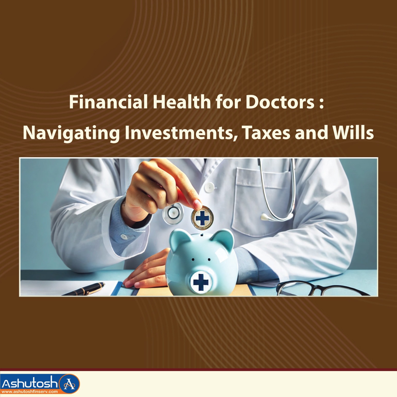 Select Financial Health for Doctors : Navigating Investments, Taxes and Will (IMA Gandhinagar)	 Financial Health for Doctors : Navigating Investments, Taxes and Will (IMA Gandhinagar)